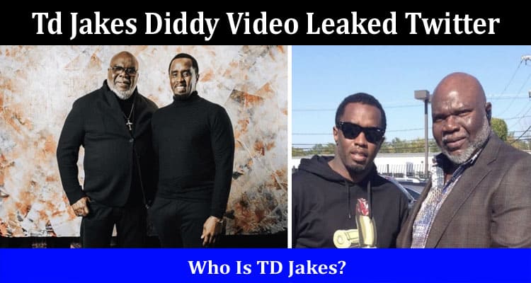Latest News Td Jakes Diddy Video Leaked Twitter