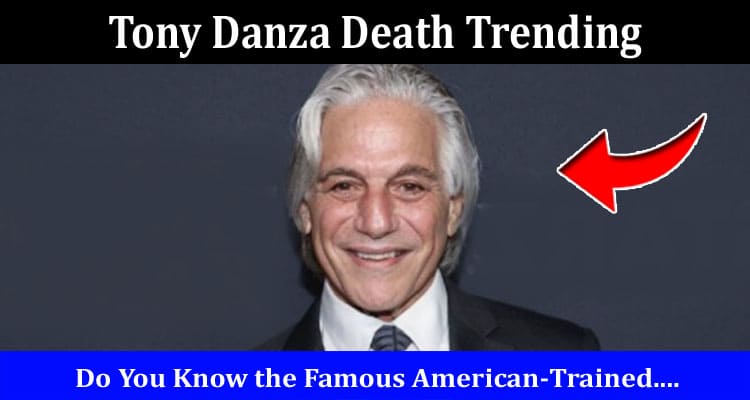Latest News Tony Danza Death Trending