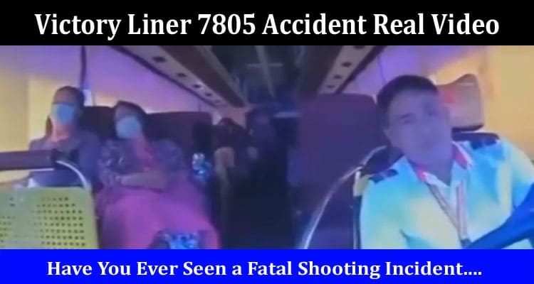 Latest News Victory Liner 7805 Accident Real Video