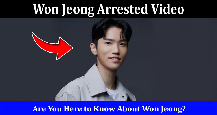 Latest News Won Jeong Arrested Video