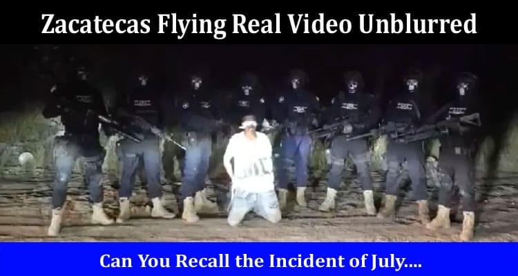 Latest News Zacatecas Flying Real Video Unblurred