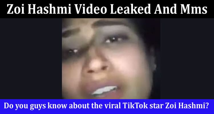 Latest News Zoi Hashmi Video Leaked And Mms