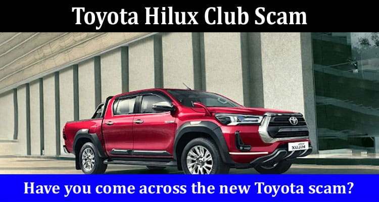 Toyota Hilux Club Scam Online Reviews