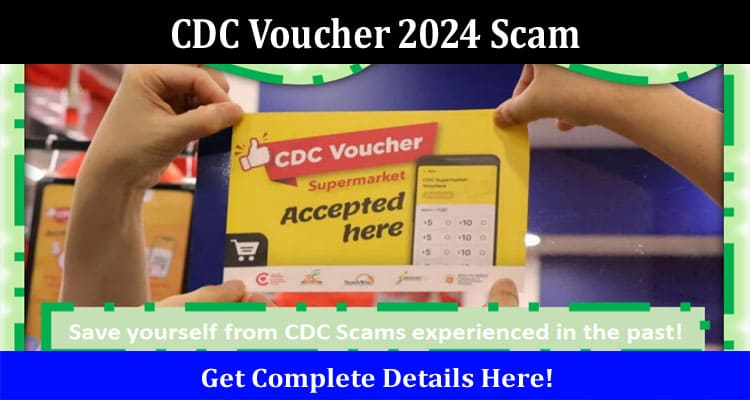 Latest News CDC Voucher 2024 Scam