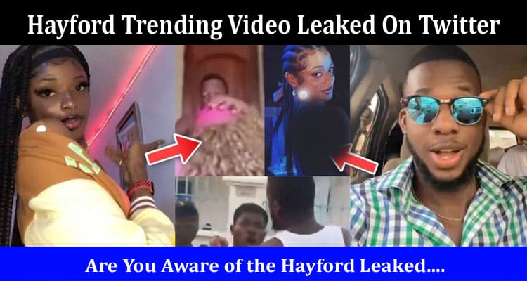 Latest News Hayford Trending Video Leaked On Twitter