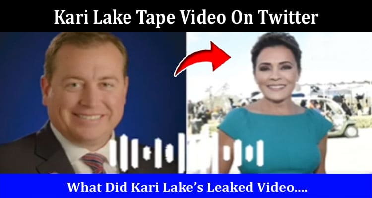 Latest News Kari Lake Tape Video On Twitter