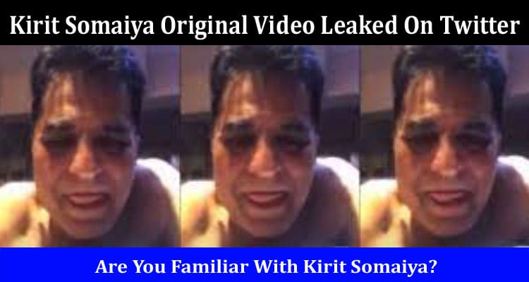 Latest News Kirit Somaiya Original Video Leaked On Twitter