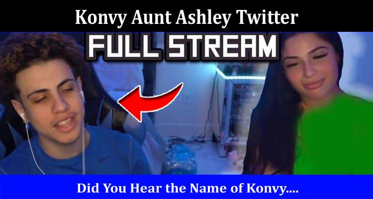 Latest News Konvy Aunt Ashley Twitter