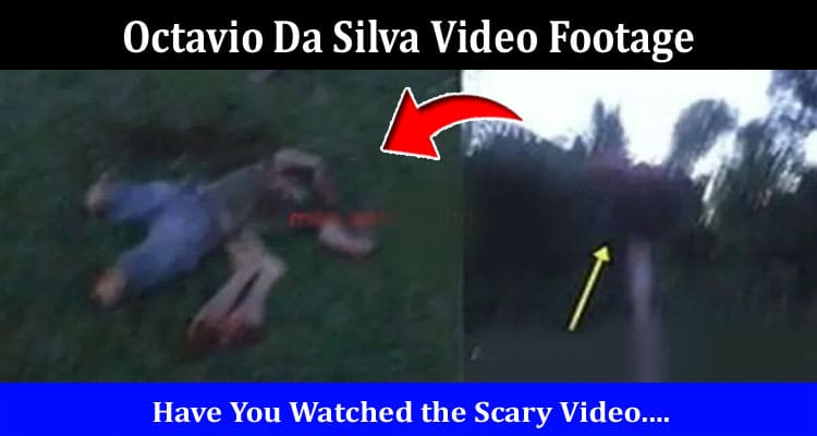 Latest News Octavio Da Silva Video Footage