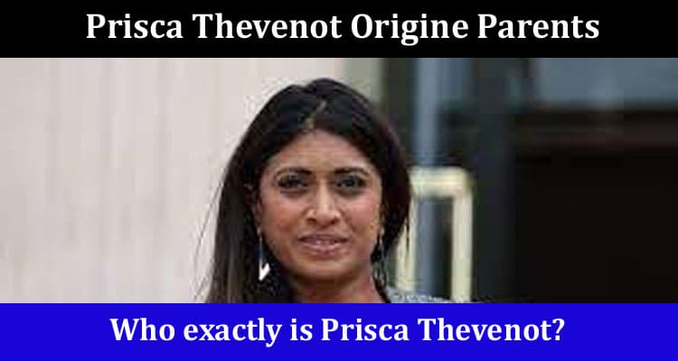 Latest News Prisca Thevenot Origine Parents
