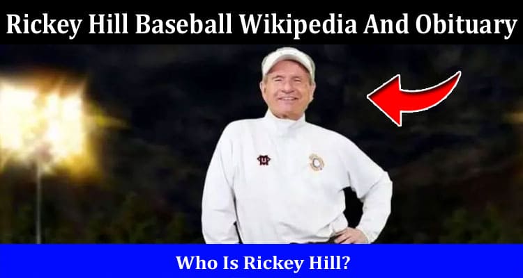 Latest News Rickey Hill Baseball Wikipedia And Obituary