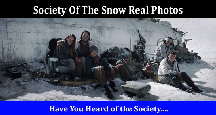 Latest News Society Of The Snow Real Photos