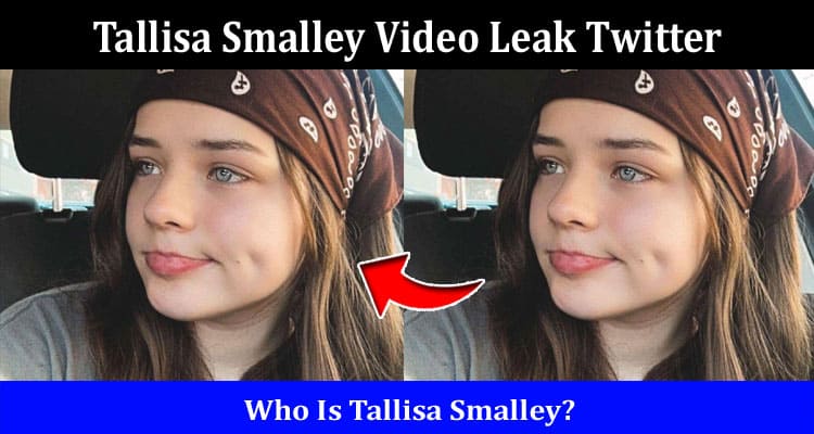 Latest News Tallisa Smalley Video Leak Twitter