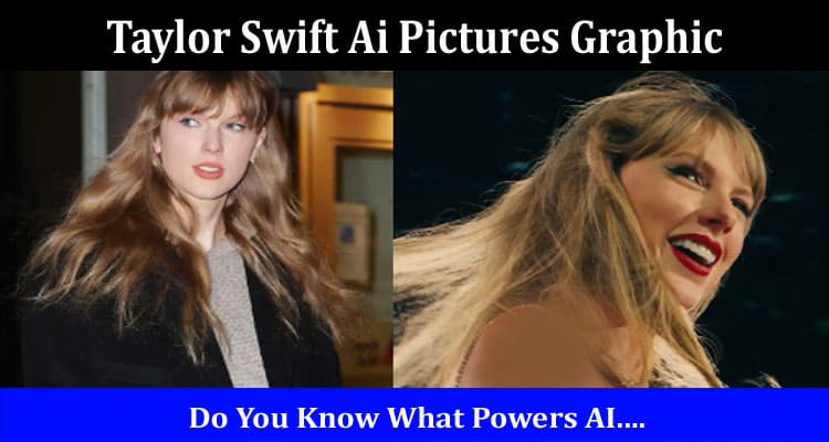 Latest News Taylor Swift Ai Pictures Graphic