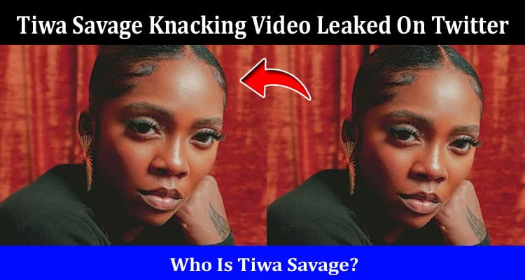 Latest News Tiwa Savage Knacking Video Leaked On Twitter