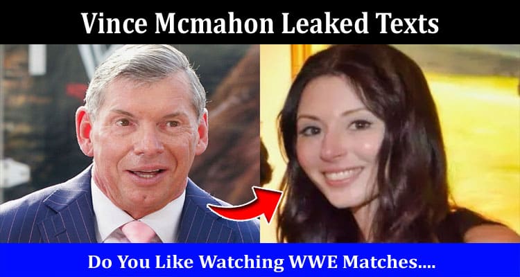 Latest News Vince Mcmahon Leaked Texts