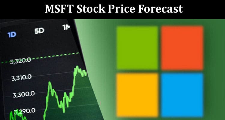 MSFT Stock Price Forecast Will Microsoft Surpass Apple in 2025