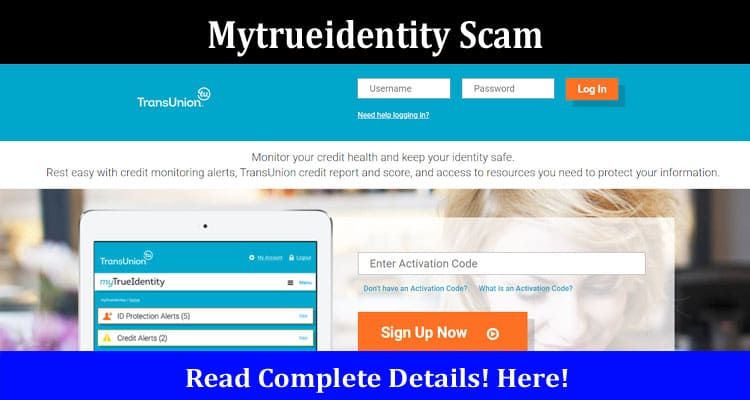 Mytrueidentity Scam Online Website Reviews