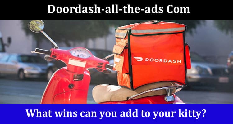 Latest News Doordash-all-the-ads Com