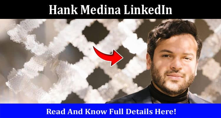 Latest News Hank Medina LinkedIn