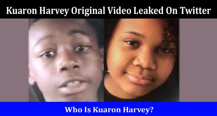 Latest News Kuaron Harvey Original Video Leaked On Twitter