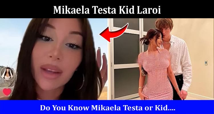 Latest News Mikaela Testa Kid Laroi