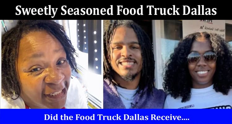 Latest News Sweetly Seasoned Food Truck Dallas