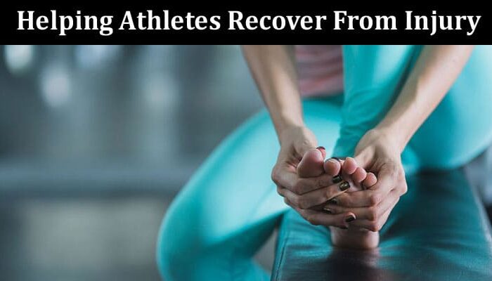 Super Effective Strategies For Helping Athletes Recover From Injury