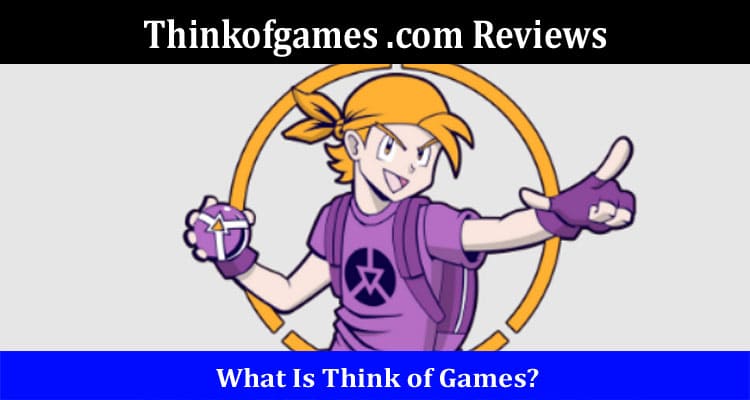 Latest News Thinkofgames .com Reviews
